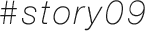 #story 09